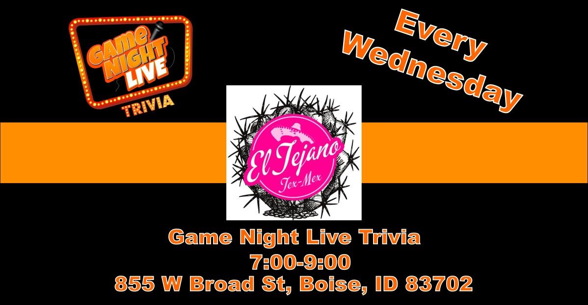 Game Night Live Trivia is at El Tejano!!