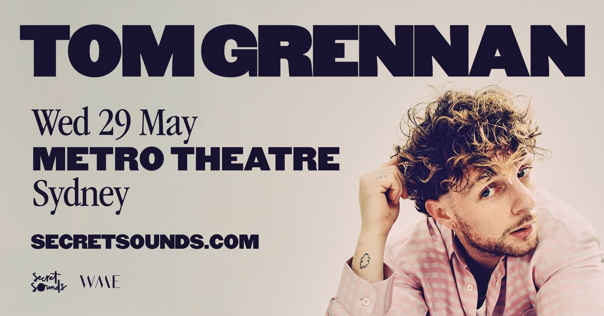 Tom Grennan - May 2024 | Metro Theatre, Sydney