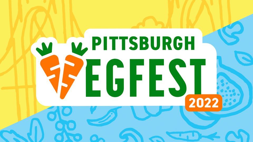 Pittsburgh VegFest 2022!, Pittsburgh VegFest, 27 August 2022