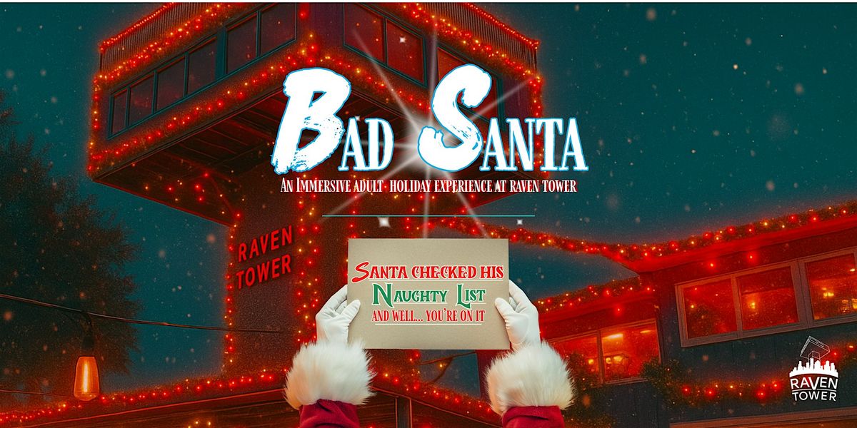 Bad Santa - The Naughty List