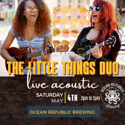 The little things duo live at Ocean Republic Brewing