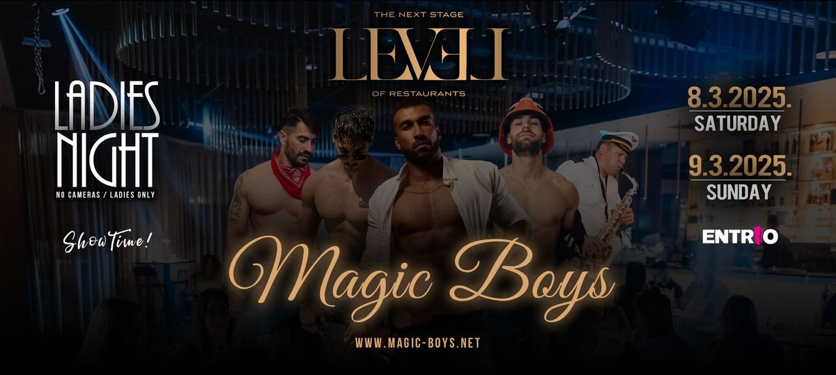  Ladies Night MAGIC BOYS @ Level Restaurant, Split, Croatia