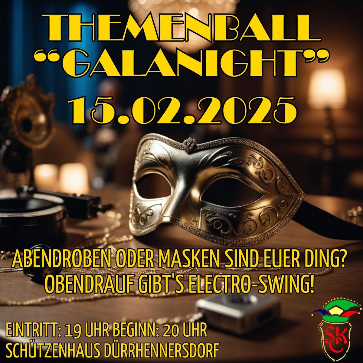 40. Saison - Gala Night! Abendroben oder Masken sind dein Ding? Obendrauf gibt's Electroswing!"