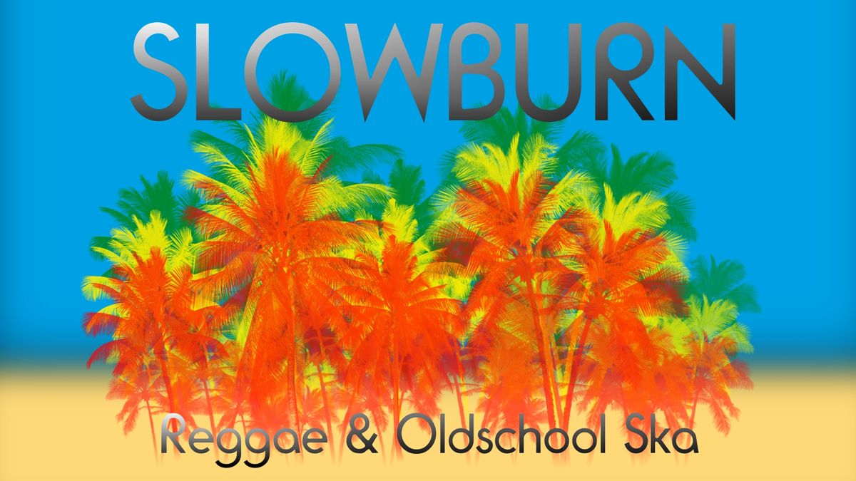 Slowburn