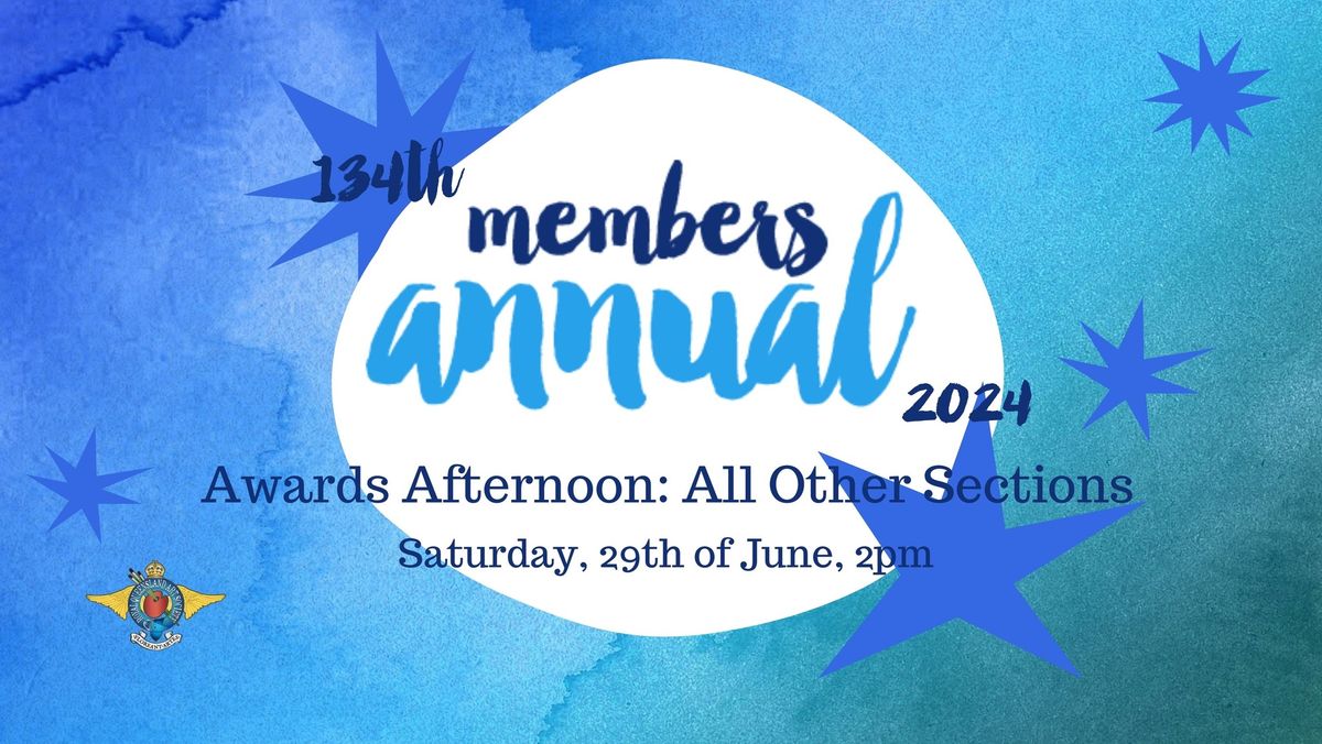 Members Annual Awards Afternoon: All Other Sections