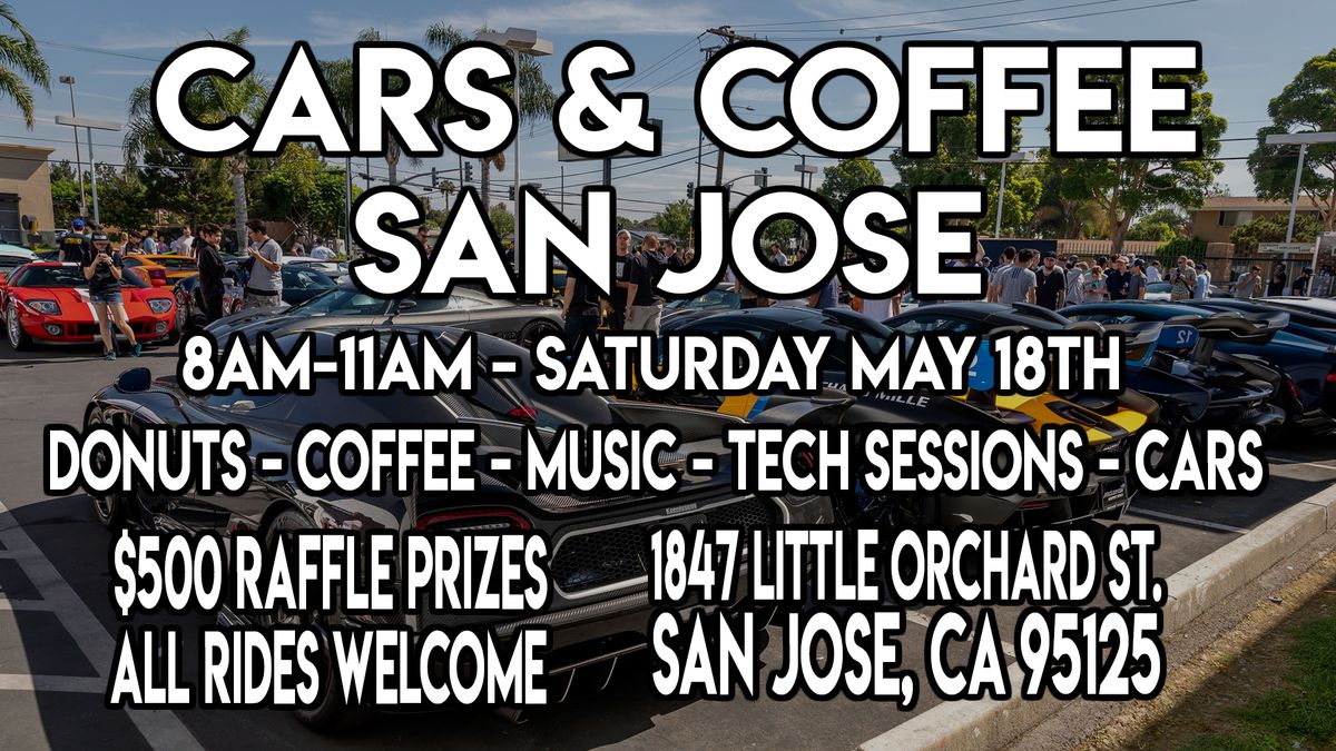 Cars & Coffee San Jose - Free Coffee & Donuts
