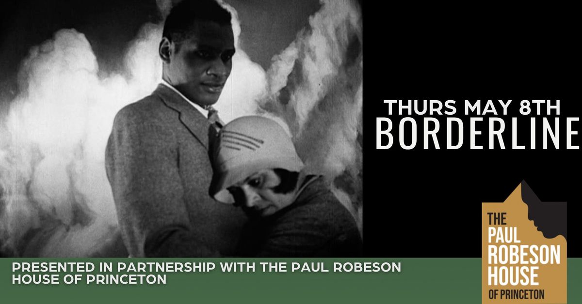 Bordeline (1930) introduced by The Paul Robeson House of Princeton