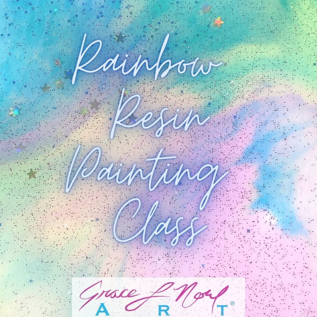 Rainbow Resin Pouring Class | Grace Noel Art