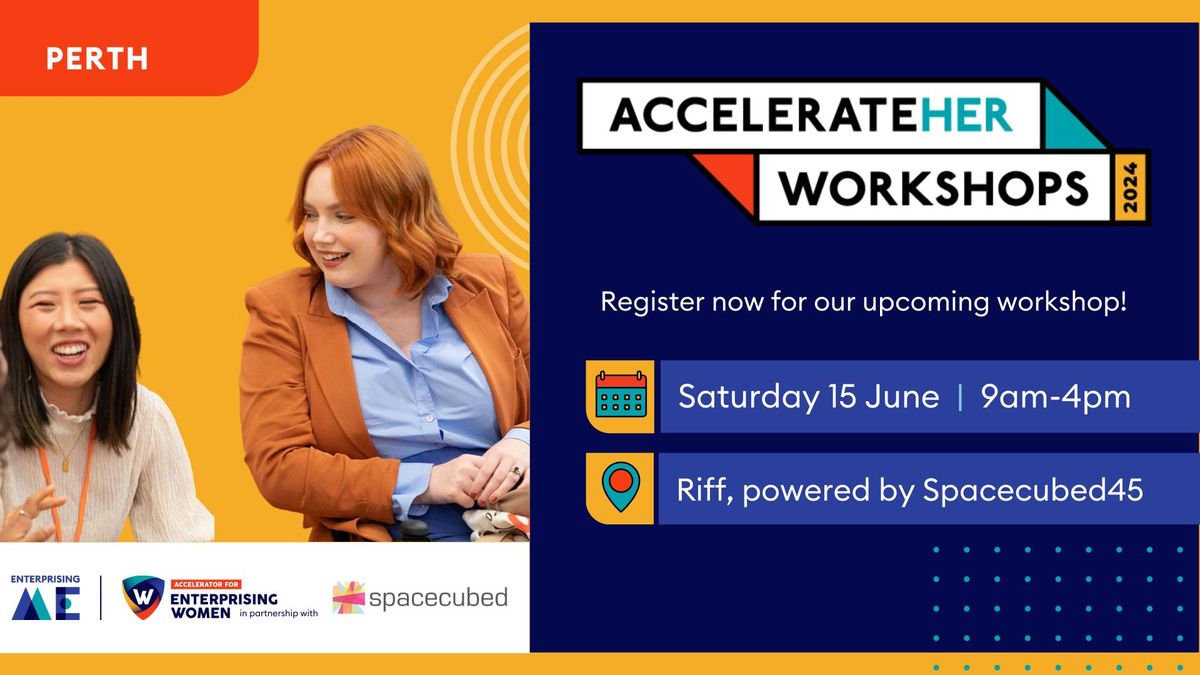 Perth AccelerateHER Workshop