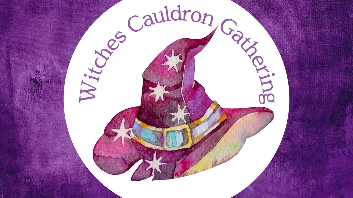 Witches Cauldron Gathering: Moon Magic