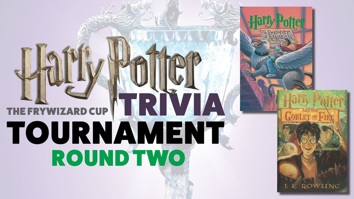 Harry Potter Trivia - Frywizard Tournament - Round Two