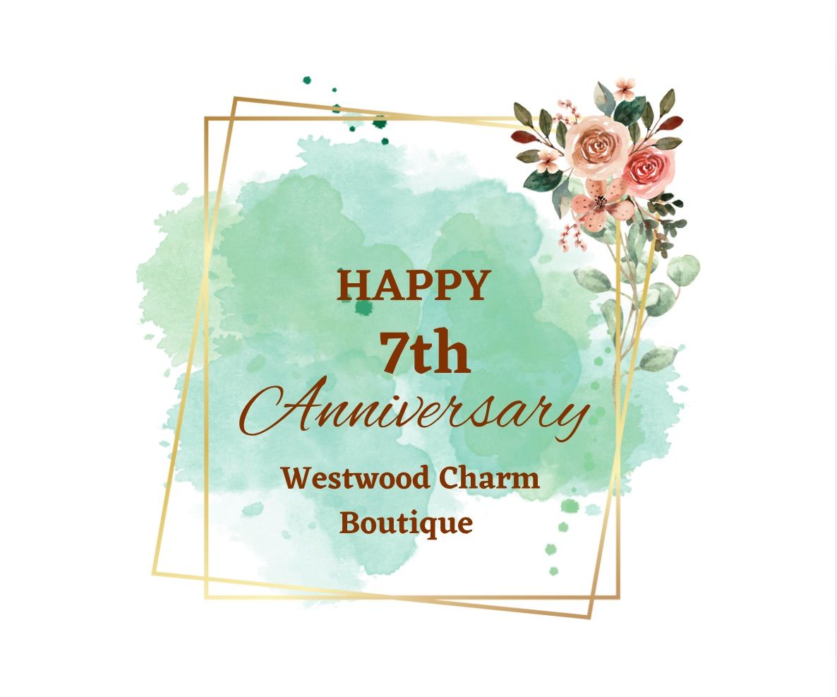 Westwood Charm 7 Year Anniversary Celebration 