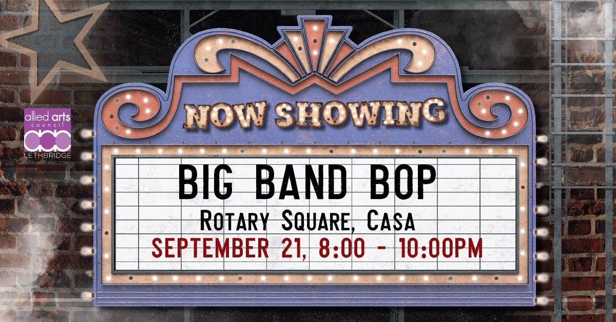 Arts Days Lethbridge: BIG BAND BOP