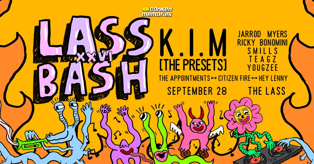 Lass Bash XXVI \/\/ K.I.M (THE PRESETS)