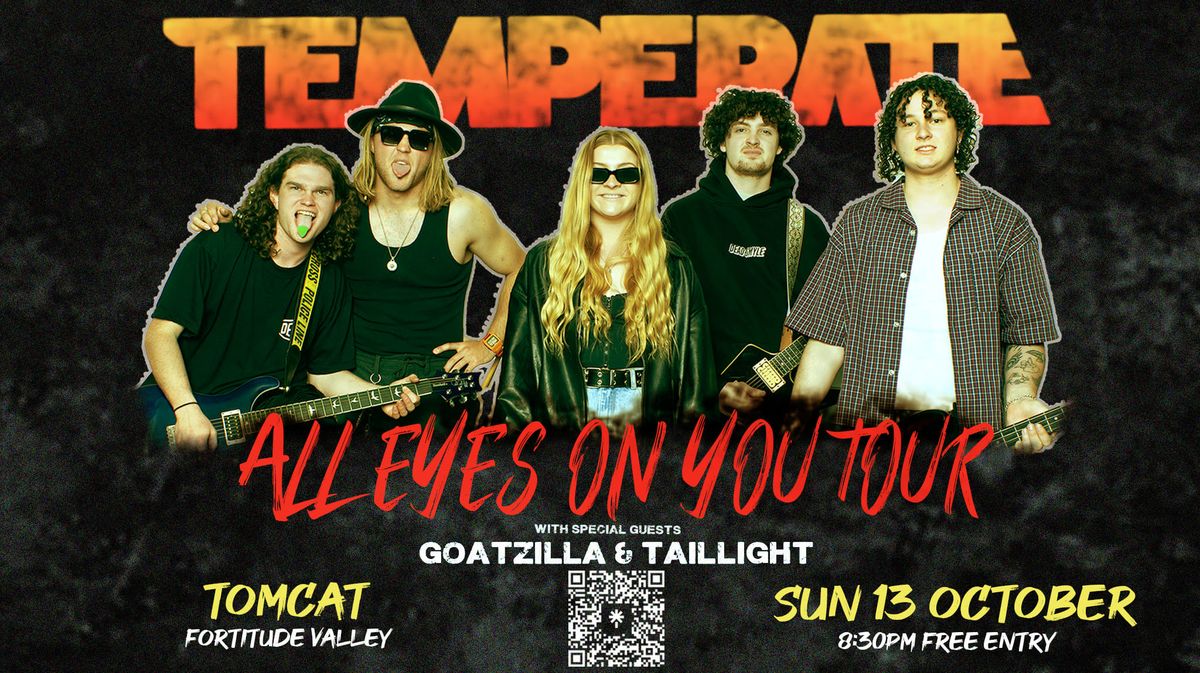 Temperate- All Eyes On You Tour | Tomcat