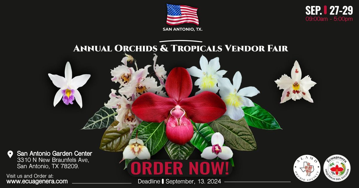 Ecuagenera will participate in Alamo Orchid Society - Annual Orchids & Tropicals Vendor Fair