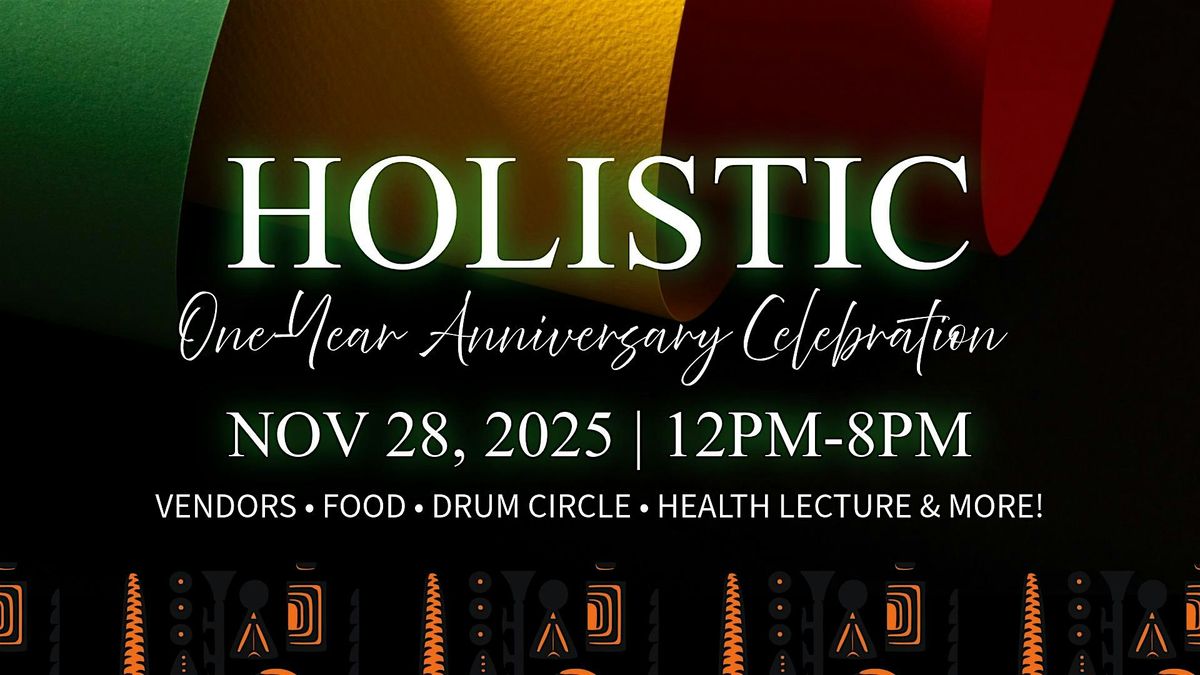 HOLISTIC CLT Turns One: Anniversary & Community Celebration