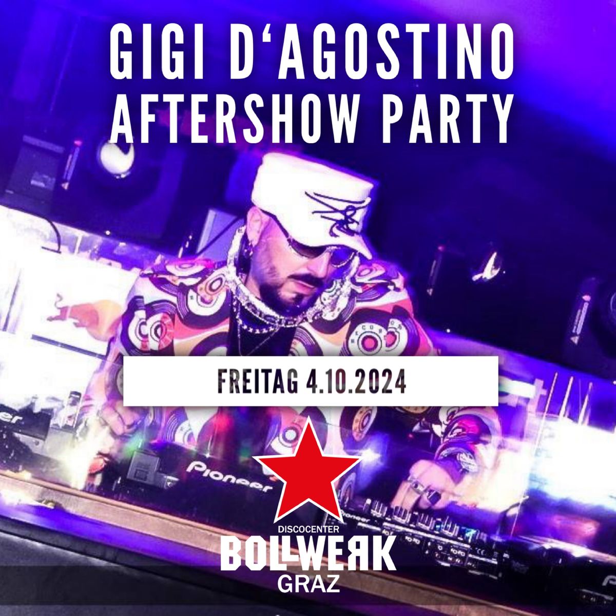 Gigi D\u2018Agostino AFTERSHOW PARTY