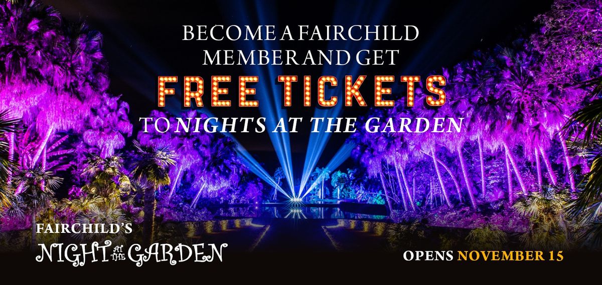 Fairchild\u2019s Night at the Garden