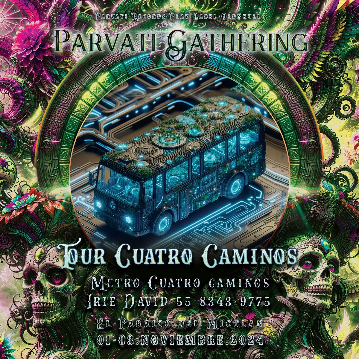 Tour Metro Cuatro caminos - Parvati Gatherin 2024