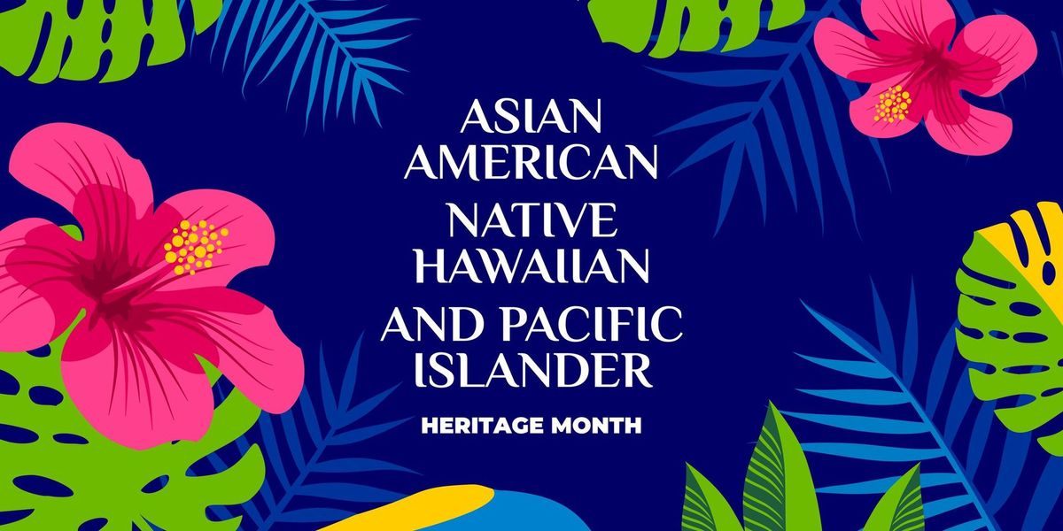 Asian American, Native Hawaiian and Pacific Islander Special Emphasis Program event