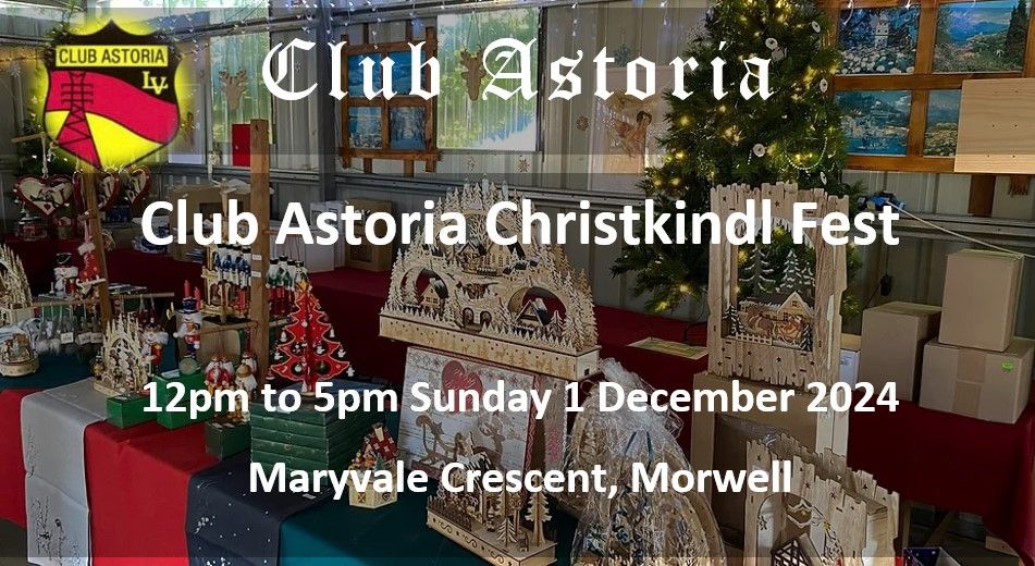 Club Astoria Christkindl Fest  