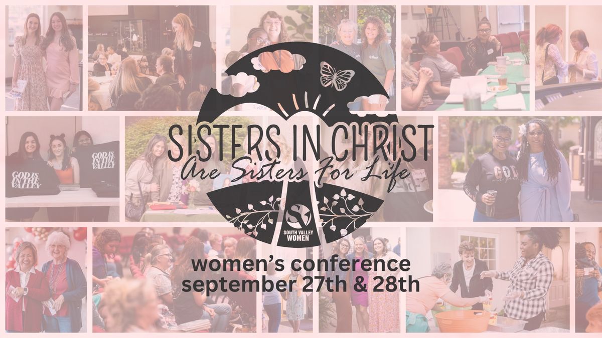 Sisters in Christ Women\u2019s Conference 