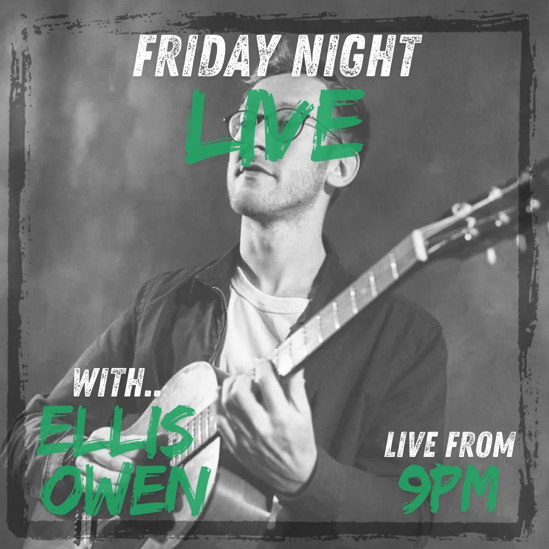 Friday Night Live with Ellis Owen