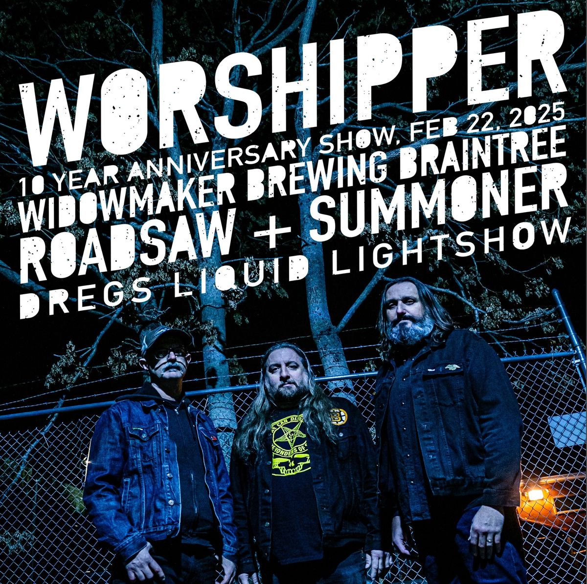 10 years of Worshipper w\/ Roadsaw & Summoner