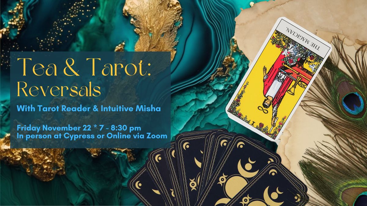 Tea & Tarot with Misha: Reversals * Learn to Read the Cards in Reverse