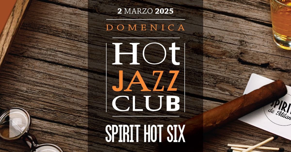 Hot Jazz Club - Spirit Hot Six