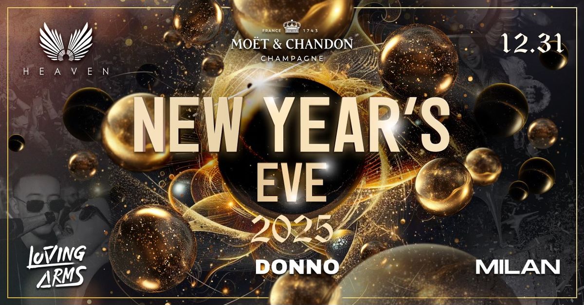 \ud83e\udd42NEW YEAR\u2019S EVE\ud83e\udd422025\ud83e\udd42- Powered by Mo\u00ebt & Chandon - 12.31.