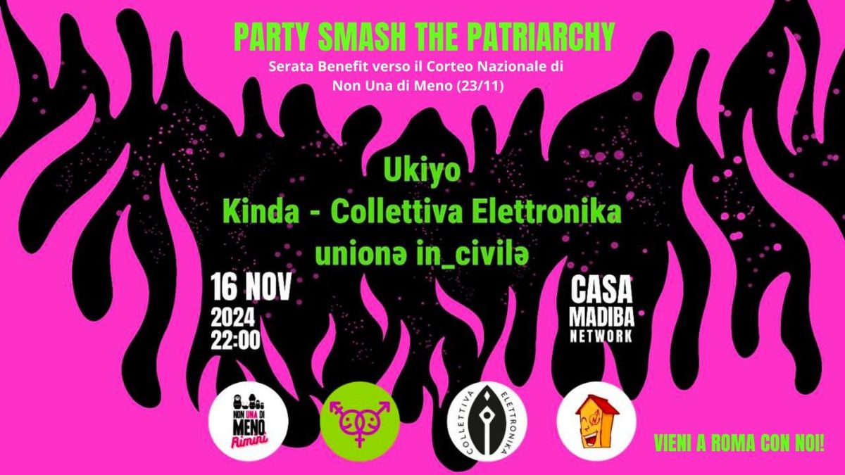 \ud83d\udd25PARTY SMASH THE PATRIARCHY\ud83d\udd25Verso la manifestazione nazionale del 23N 