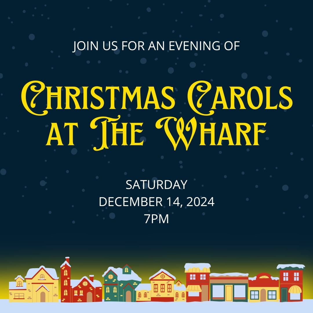 Christmas Carols at the Wharf