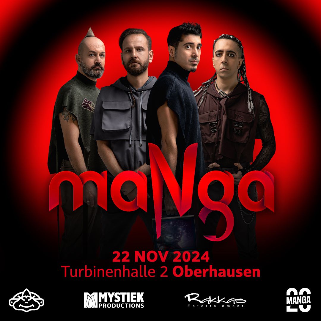 Fr 22.11.24   - maNga- 20th Anniversary Tour in der Turbinenhalle 2 in Oberhausen 