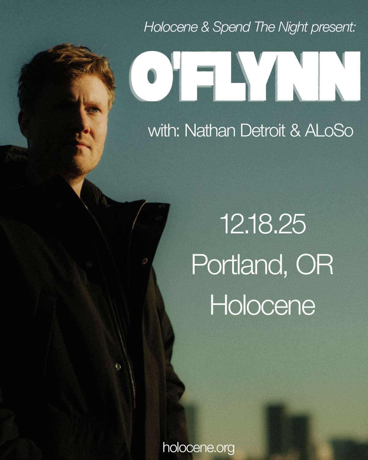 Spend The Night: O'Flynn at Holocene
