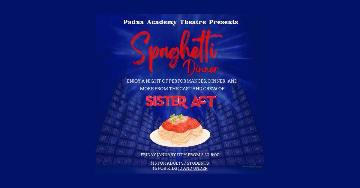 Padua Theater's Spaghetti Dinner