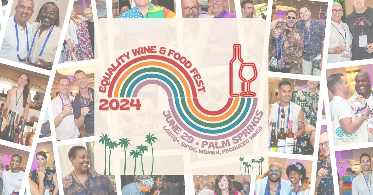 Palm Springs Equality Wine & Food Fest