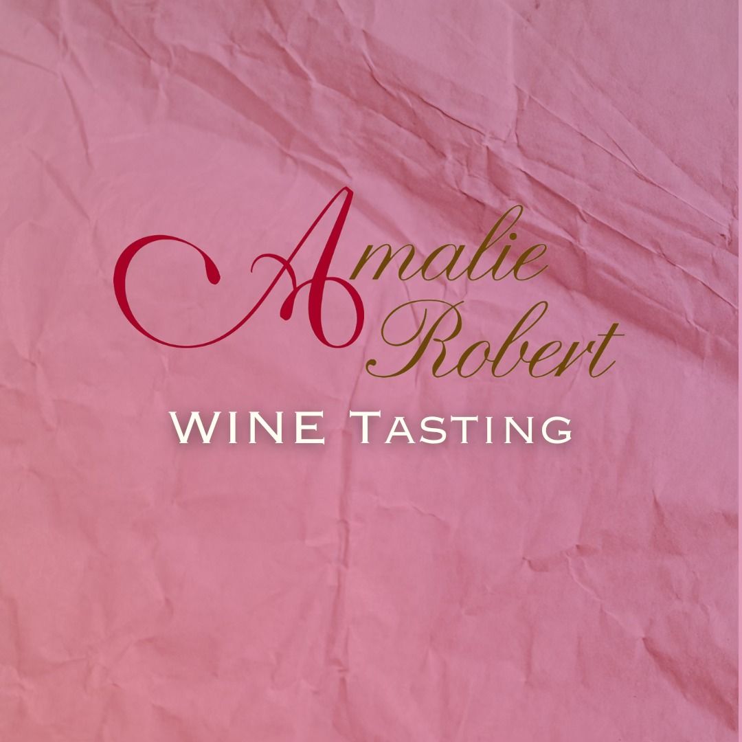 Amalie Robert Wine Tasting