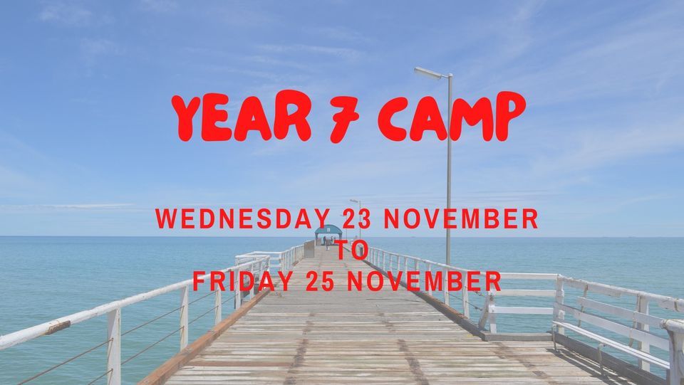 Year 7 Camp and SEL Day