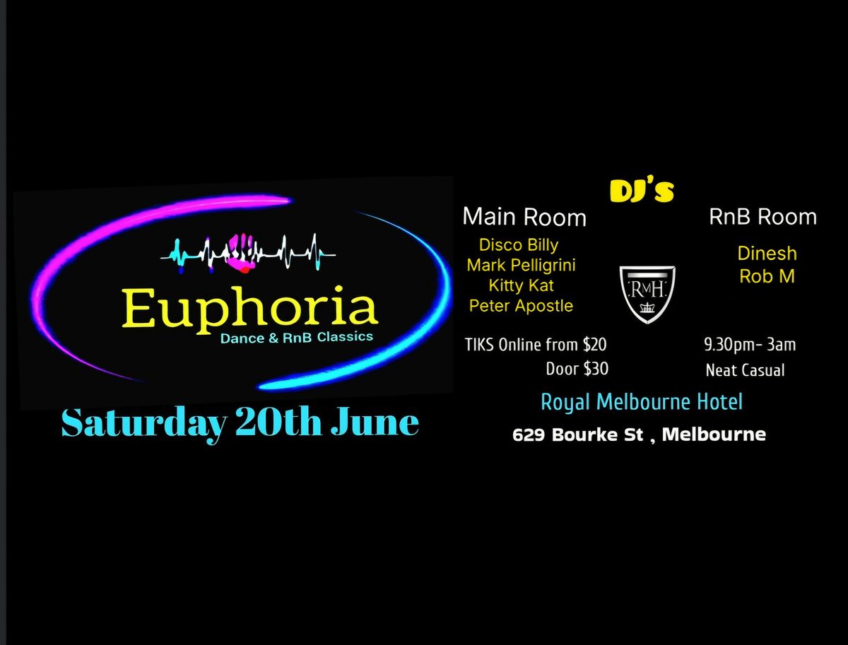 The New & Exciting EUPHORIA is back On SATURDAY 20th of June