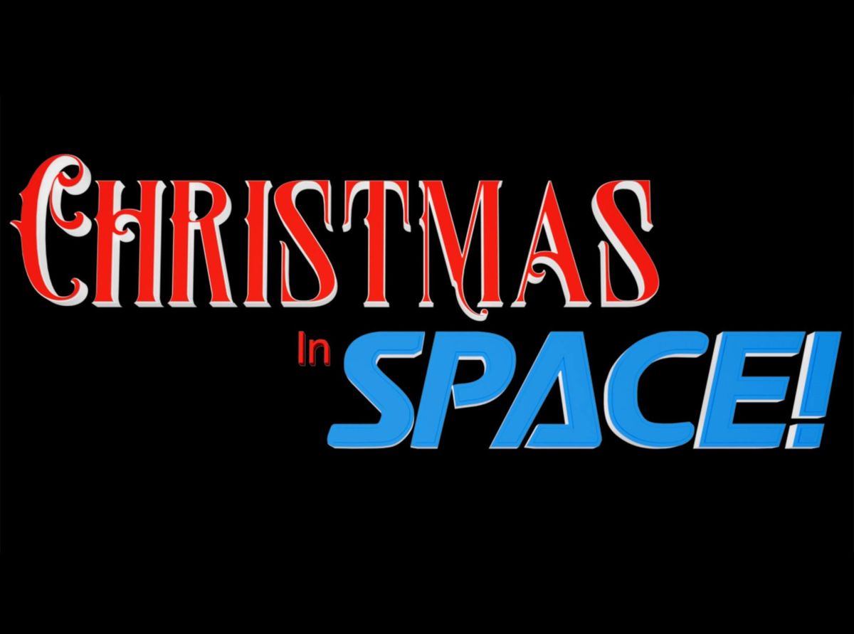 Christmas in Space! A Holiday Cirque Spectacular