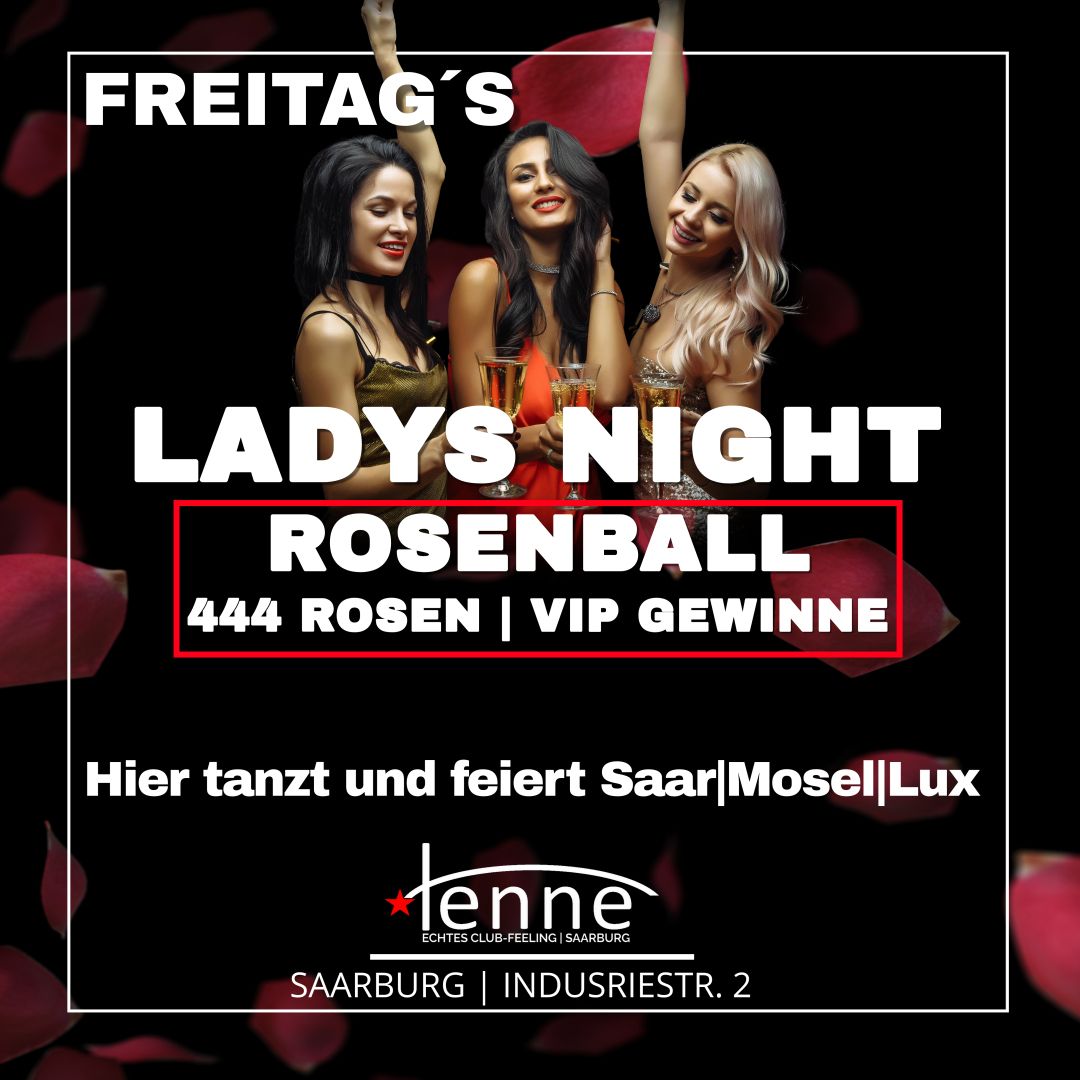 ROSENBALL | DIE LADYS NIGHT