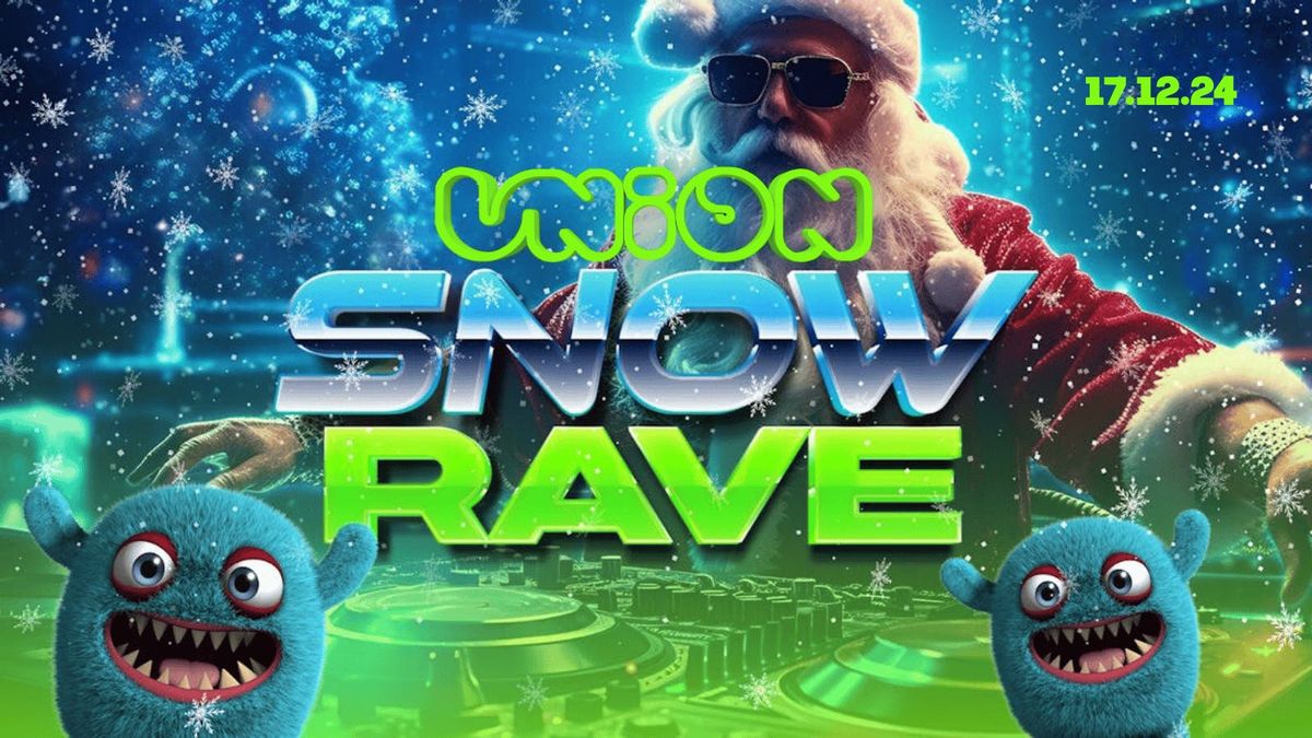 Union Tuesday's Presents The Snow Rave \u2744\ufe0f