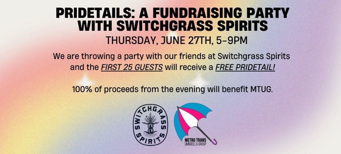 PRIDETAILS: A Fundraising Party with Switchgrass Spirits