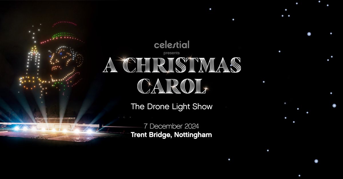 A Christmas Carol Drone Light Show: Nottingham