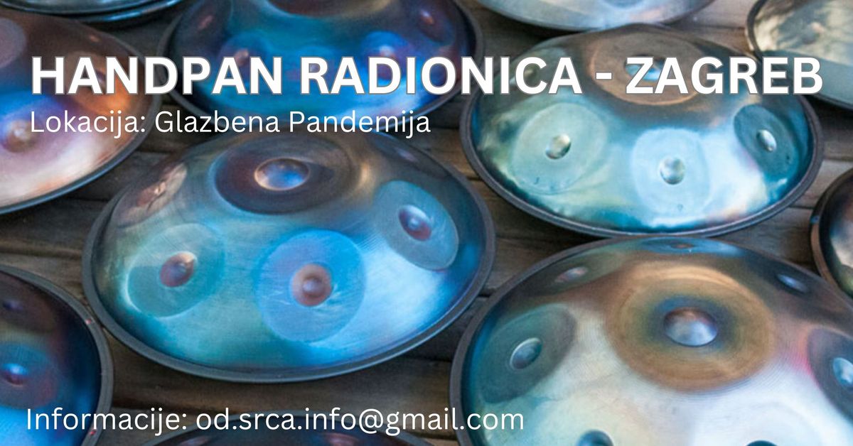 Handpan radionica - Zagreb