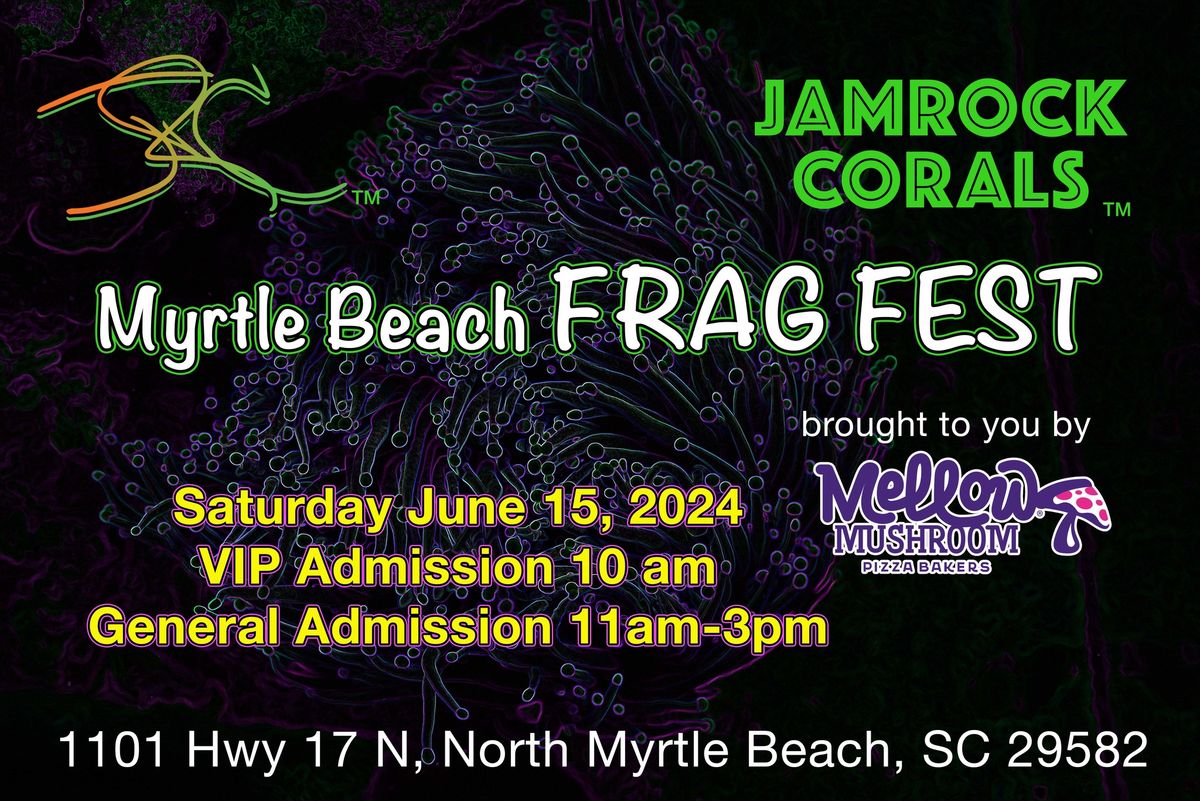 Myrtle Beach Frag Fest 2024!!!