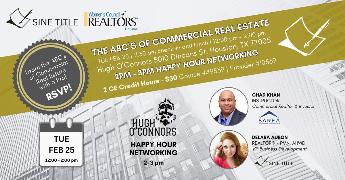 The ABC\u2019s of Commercial Real Estate - 2 hour CE Course & Happy Hour