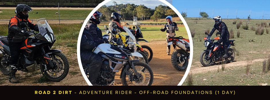 ROAD 2 DIRT (Course 1) | ADV FOUNDATIONS | 1 DAY | BROADFORD | VIC